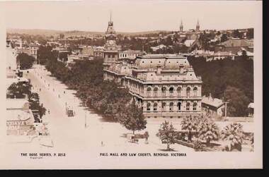 Postcard - PALL MALL AND LAW COURTS, BENDIGO, VICTORIA