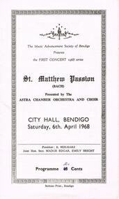 Document - ST MATTHEW PASSION, CITY HALL, BENDIGO, 6 April, 1968