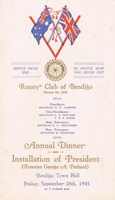 Document - LYDIA CHANCELLOR COLLECTION; ROTARY CLUB OF BENDIGO. ANNUAL DINNER AND INSTALLATION OF PRESIDENT