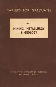 Book - BOOKLET ONE: CAREERS FOR GRADUATES, METALLURGY & GEOLOGY