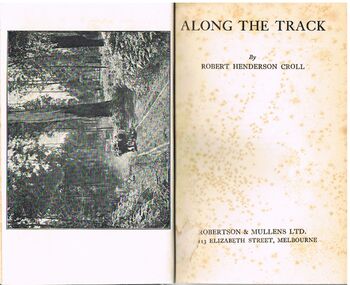Book - ALEC H CHISHOLM COLLECTION: BOOK ''ALONG THE TRACK'' BY ROBERT HENDERSON CROLL