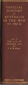 Book - OFFICIAL HISTORY OF AUSTRALIA IN THE WAR OF 1914 TO 1918
