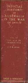 Book - OFFICIAL HISTORY OF AUSTRALIA IN THE WAR OF 1914 TO 1918