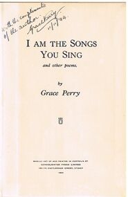Book - ALEC H CHISHOLM COLLECTION: BOOK ''I AM THE SONGS YOU SING AND OTHER POEMS'' BY GRACE PERRY