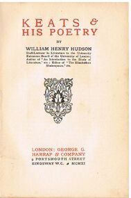 Book - ALEC H CHISHOLM COLLECTION: BOOK ''KEATS & HIS POETRY'' BY WILLIAM HENRY HUDSON