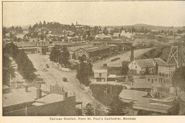 Postcard - BENDIGO RAILWAY STATION FROM ST. PAUL'S CATHEDRAL