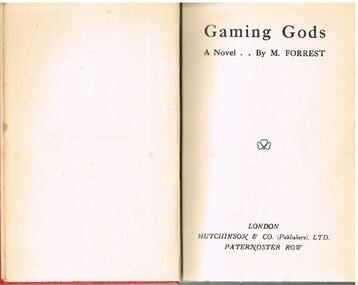 Book - ALEC H CHISHOLM COLLECTION: BOOK  ''GAMING GODS'' A NOVEL BY M.FORREST