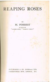 Book - ALEC H CHISHOLM COLLECTION: BOOK ''REAPING ROSES'' BY M.FORREST