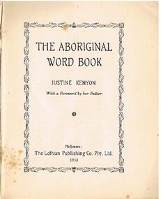 Book - ALEC H CHISHOLM COLLECTION: BOOK ''THE ABORIGINAL WORD BOOK'' BY JUSTINE KENYON