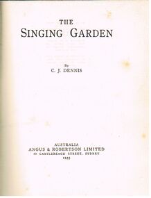 Book - ALEC H CHISHOLM COLLECTION: BOOK ''THE SINGING GARDEN'' BY C.J.DENNIS
