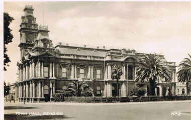 Photograph - VIEWS OF BENDIGO : NO. 2 : TOWN HALL, BENDIGO : UNDATED, 1900's