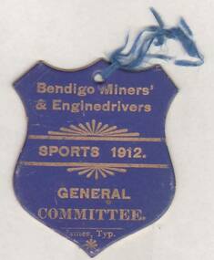Newspaper - BADGE: BENDIGO MINERS' & ENGINEDRIVERS