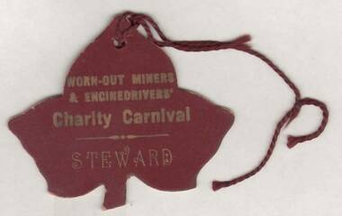 Ephemera - BADGE: WORN OUT MINERS & ENGINEDRIVERS CHARITY CARNIVAL