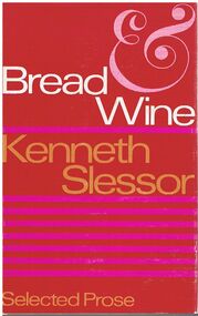 Book - ALEC H CHISHOLM COLLECTION: BOOK ''BREAD AND WINE'' BY KENNETH SLESSOR
