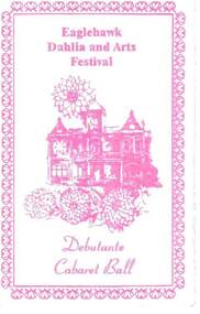 Document - EAGLEHAWK DAHLIA & ARTS FESTIVAL DEBUTANTE CABARET BALL, 16/03/1995