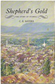 Book - ALEC H CHISHOLM COLLECTION: BOOK ''SHEPHERD'S GOLD'' BY C.E.SAYERS