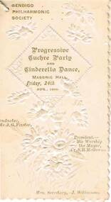 Document - BENDIGO PHILARMONIC SOCIETY PROGRESSIVE EUCHRE PARTY AND CINDERELLA DANCE, 24/08/1900