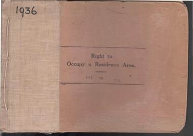 Book - RIGHT TO OCCUPY RESIDENCE AREA COLLECTION: REGISTER 1936