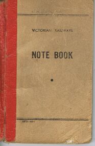 Document - BADHAM COLLECTION: VICTORIAN RAILWAYS NOTE BOOK