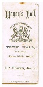 Document - DOCUMENT - DANCE CARD MAYORAL BALL JUNE 30 1891 TOWN HALL BENDIGO, 30/06/1891