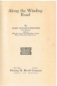 Book - ALEC H CHISHOLM COLLECTION: BOOK ''ALONG THE WINDING ROAD'' BY MARY AUGUSTA POYNTER