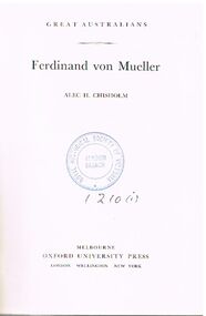 Book - ALEC H CHISHOLM COLLECTION: BOOK ''FERDINAND VON MUELLER''   BY ALEC H. CHISHOLM