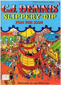 Book - ALEC H CHISHOLM COLLECTION: BOOK ''C.J.DENNIS' SLIPPERY DIP''