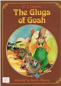 Book - ALEC H CHISHOLM COLLECTION: BOOK ''THE GLUGS OF GOSH'' BY C.J.DENNIS