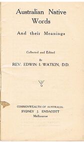 Book - ALEC H CHISHOLM COLLECTION: BOOK ''AUSTRALIAN NATIVE WORDS'' BY E.I.WATKIN