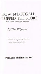 Book - ALEC H CHISHOLM COLLECTION: BOOK ''HOW M'DOUGALL TOPPED THE SCORE'' BY THOS. E.SPENCER
