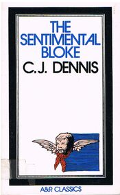 Book - ALEC H CHISHOLM COLLECTION: BOOK ''THE SENTIMENTAL BLOKE & OTHER SELECTED VERSES'' BY C.J.DENNIS