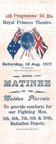 Document - ROYAL PRINCESS THEATRE COLLECTION:  PROGRAMME GRAND MATINEE BY THE MALDON PIERROTS, 18 Aug 1917