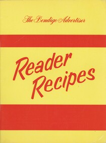 Book - THE BENDIGO ADVERTISER READER RECIPES, 1950's