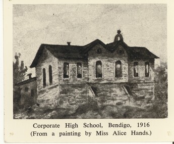 Photograph - PHOTOGRAPH OF CORPORATE HIGH SCHOOL , BENDIGO , 1916  FROM A PAINTING OF MISS ALICE HANDS