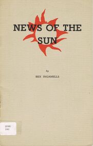 Book - ALEC H CHISHOLM COLLECTION: BOOK ''NEWS OF THE SUN'' BY REX INGAMELLS