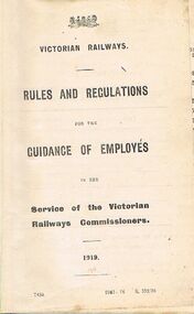 Document - BADHAM COLLECTION: VICTORIAN RAILWAYS RULES AND REGULATIONS 1910