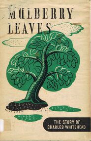 Book - ALEC H CHISHOLM COLLECTION: BOOK ''MULBERRY LEAVES''  BY CLIVE TURNBULL