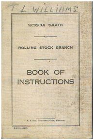 Book - BADHAM COLLECTION: VICTORIAN RAILWAYS -ROLLING STOCK BRANCH BOOK OF INSTRUCTIONS, 04/12/1943