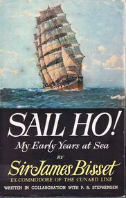 Book - ALEC H CHISHOLM COLLECTION: BOOK ''SAIL HO !'' BY SIR JAMES BISSET