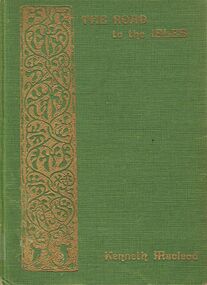 Book - ALEC H CHISHOLM COLLECTION: BOOK 'THE ROAD TO THE ISLES' BY KENNETH MACLEOD
