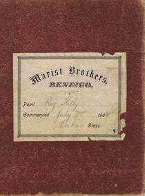 Book - EXERCISE BOOK: FROM MARIST BROTHERS SCHOOL, BENDIGO, July 2nd 1906