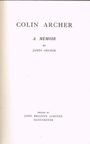 Book - ALEC H CHISHOLM COLLECTION: BOOK ''COLIN ARCHER, A MEMOIR'' BY JAMES ARCHER