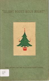 Book - ALEC H CHISHOLM COLLECTION: BOOK ''SILENT NIGHT HOLY NIGHT'' BY L.L.POLITZER