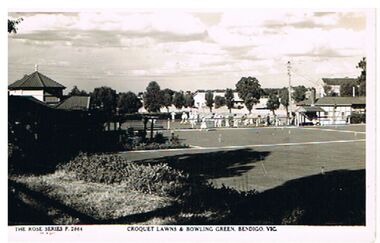 Postcard - CROQUET LAWNS AND BOWLING GREEN, BENDIGO