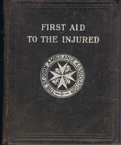 Book - LYDIA CHANCELLOR COLLECTION;  FIRST AID TO THE INJURED