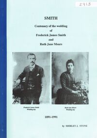 Book - SMITH CENTENARY OF THE WEDDING OF FREDERICK JAMES SMITH AND RUTH JANE MEARS