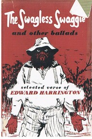 Book - ALEC H. CHISHOLM COLLECTION: BOOK ''THE SWAGLESS SWAGGIE & OTHER BALLADS'' BY EDWARD HARRINGTON