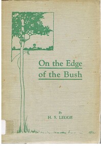 Book - ALEC H. CHISHOLM COLLECTION: BOOK ''ON THE EDGE OF THE BUSH'' BY H.S.LEGGE