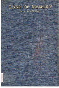 Book - ALEC H CHISHOLM COLLECTION: BOOK ''LAND OF MEMORY'' BY M.A. ROBERTSON