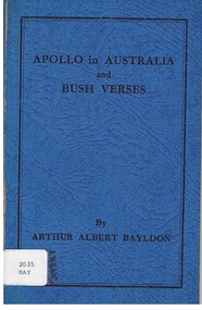 Book - ALEC H CHISHOLM COLLECTION: BOOK ''APOLLO IN AUSTRALIA AND BUSH VERSES'' BY ARTHUR ALBERT BAYLDON